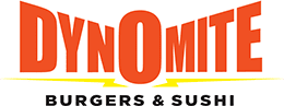 Dynomite Burgers & Sushi